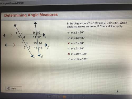 In the diagram, measure angle 3 = 120° and measure angle 12 = 80°. Which

angle measures are correct
