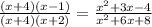 \frac{(x+4)(x-1)}{(x+4)(x+2)} = \frac{x^2+3x-4}{x^2+6x+8}