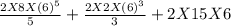 \frac{2 X 8 X (6)^{5} }{5} + \frac{2 X 2 X (6)^3}{3} + 2 X 15 X 6