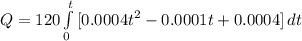 Q = 120 \int\limits^{t}_{0} { [ 0.0004t^2 - 0.0001t +0.0004] } \, dt