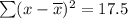 \sum (x - \overline{x})^2 = 17.5