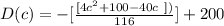 D(c) = - [\frac{[4c^2 + 100 -40c \ ])}{116} ] + 200