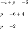 -4+p=-6\\\\p=-6+4\\\\p=-2