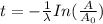 t=-\frac{1}{\lambda} In(\frac{A}{A_0} )