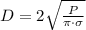 D = 2\sqrt{\frac{P}{\pi \cdot \sigma} }