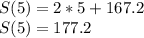 S(5)=2*5+167.2\\S(5)=177.2
