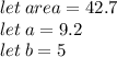 let \: area = 42.7 \\ let \: a = 9.2 \\ let \: b = 5