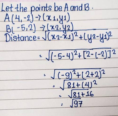 Find the distance between the pair of points: (4,−2) and (−5,2).