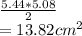 \frac{5.44*5.08}{2}\\ = 13.82cm^{2}