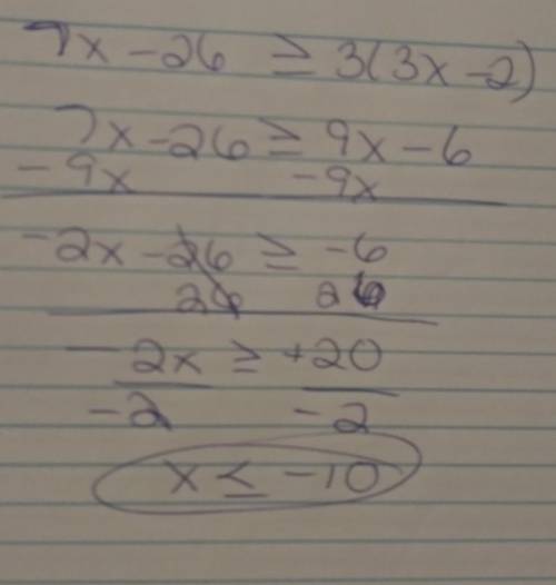 What is the value of x in the inequality 7x-26>=3(3x-2)