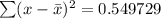 \sum (x- \bar x)^2 = 0.549729