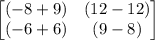 \begin{bmatrix}(-8+9) & (12-12)\\(-6+6) & (9-8)\end{bmatrix}