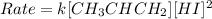 Rate  =  k  [CH_3 CHCH_2][HI]^2
