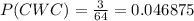 P(CWC)=\frac{3}{64}=0.046875