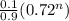 \frac{0.1}{0.9} (0.72^{n})