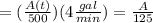 =(\frac{A(t)}{500})( 4\frac{gal}{min})=\frac{A}{125}
