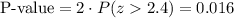 \text{P-value}=2\cdot P(z2.4)=0.016
