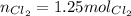 n_{Cl_{2}} = 1.25 mol_{Cl_{2}}