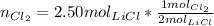 n_{Cl_{2}} = 2.50 mol_{LiCl} * \frac{1mol_{Cl_{2}}}{2 mol_{LiCl}}
