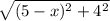\sqrt{(5-x)^2+4^2}