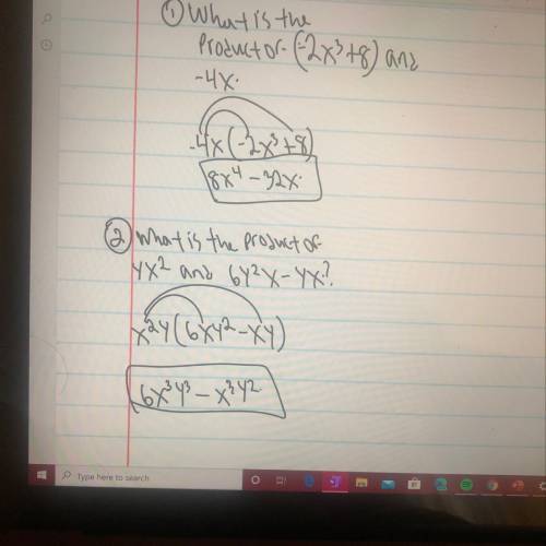 Practice:

1. What is the product of – 2x^3 + 8 and - 4x?
2. What is the product of yx^2and (6y^2x -