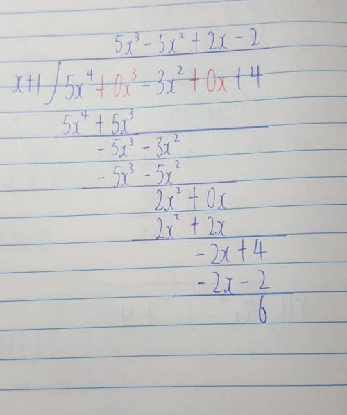 Find the quotient. (5x4 – 3x2 + 4) ÷ (x + 1) i know what the answer is but how do you find the quoti
