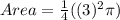 Area=\frac{1}{4}((3)^2\pi)