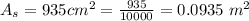 A_s =  935 cm^2  =  \frac{935}{10000} = 0.0935 \ m^2
