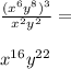\frac{(x^{6}y^{8}) ^{3}}{x^{2}y^{2}}=\\\\x^{16}y^{22}