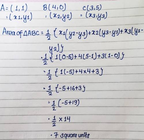 What is the area of triangle ABC?

3 square units
0 7 square units
11 square units
15 square units