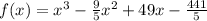 f(x) = x^3 - \frac{9}{5}x^2 + 49x - \frac{441}{5}