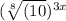(\sqrt[8]{(10} )^{3 x}
