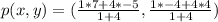 p(x,y) = (\frac{1 *7 + 4 * -5}{1+4} ,\frac{1 * -4 + 4 * 4}{1+4})