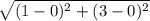 \sqrt{(1 - 0)^{2} + (3 - 0)^{2}