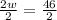 \frac{2w}{2} =\frac{46}{2}