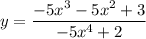 y=\dfrac{-5x^3-5x^2+3}{-5x^4+2}
