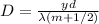 D = \frac{yd} {\lambda (m + 1/2)} \\