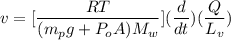 v =[\dfrac{RT }{(m_pg+ P_oA)M_w}]( \dfrac{d}{dt})(\dfrac{Q}{L_v})