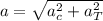 a=\sqrt{a_c^2+a_T^2}