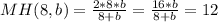 MH(8,b) = \frac{2*8*b}{8+b} =\frac{16*b}{8+b} = 12