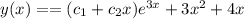 y(x)==(c_1+c_2x)e^{3x}+3x^2+4x