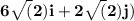 \bold{6\sqrt(2)i+2\sqrt(2)j)}