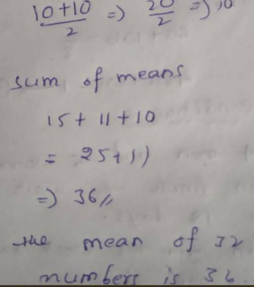 Find the mean of the 32 numbers, such that if the mean of 10 of them is 15 and the mean of 20 of the