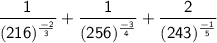 \sf\:  \dfrac{1}{ ({216)^{ \frac{ - 2}{3}  } } }  +  \dfrac{1}{ ({256)^{ \frac{ - 3}{4}  } } }  +  \dfrac{2}{ ({243)^{ \frac{ - 1}{5}  } } }