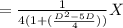 = \frac{1}{4(1 +  (\frac{D^{2}  - 5 D}{4} ))} X