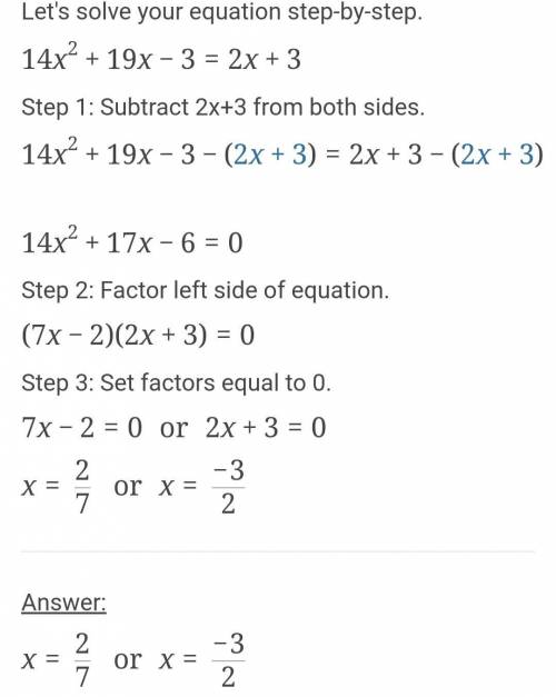 What is (14x2 + 19x - 3) = (2x+3)?