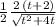 \frac{1}{2}\frac{\,2\,(t+2)}{\sqrt{t^2+4t} }