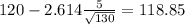 120-2.614\frac{5}{\sqrt{130}}=118.85