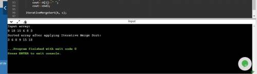 Write code for iterative merge sort algorithm. It is also known as bottom-up merge sort. There shoul