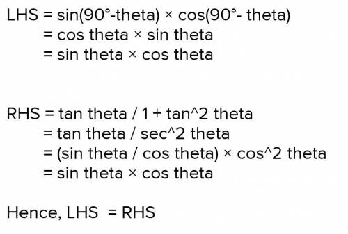 Prove that Sin2(90-theta)(1+cot2(90-theta))=1